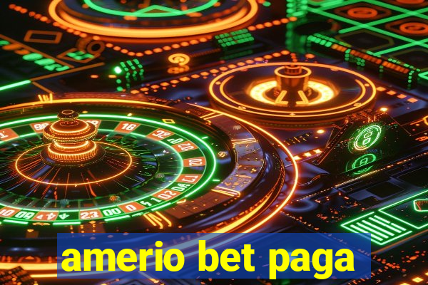 amerio bet paga